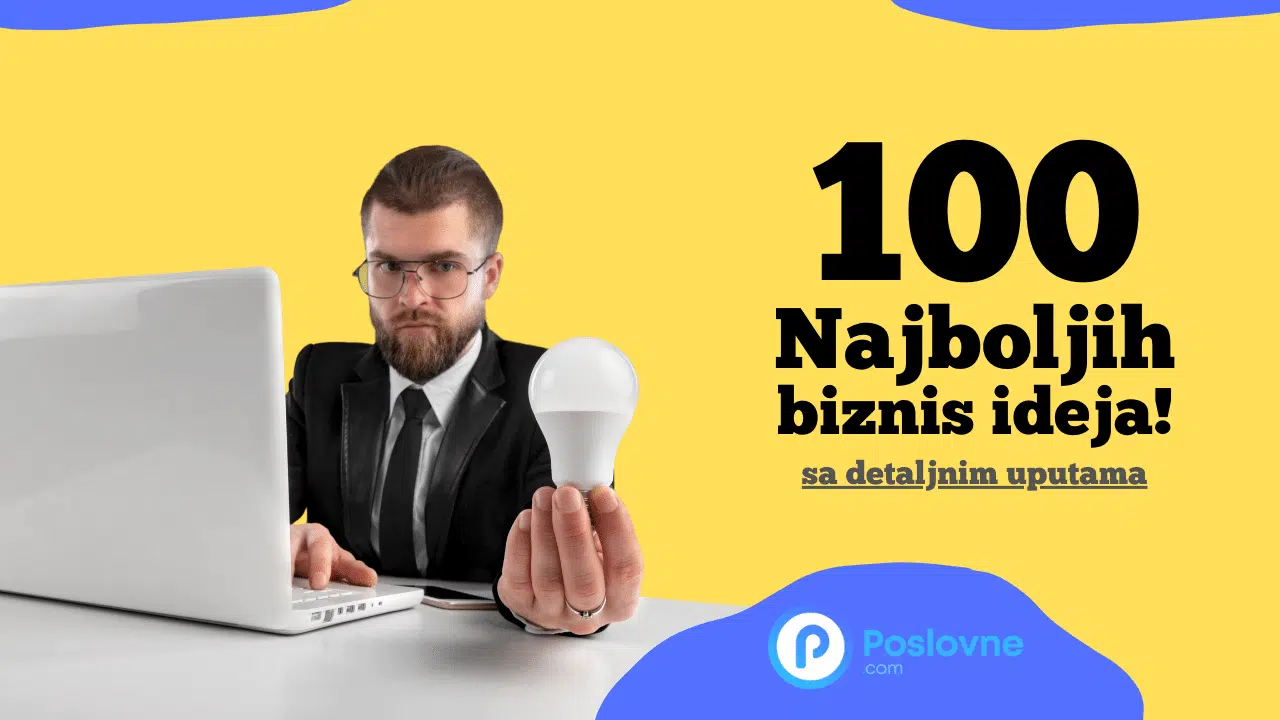 100 Biznis ideja za pokretanje vlastitog biznisa