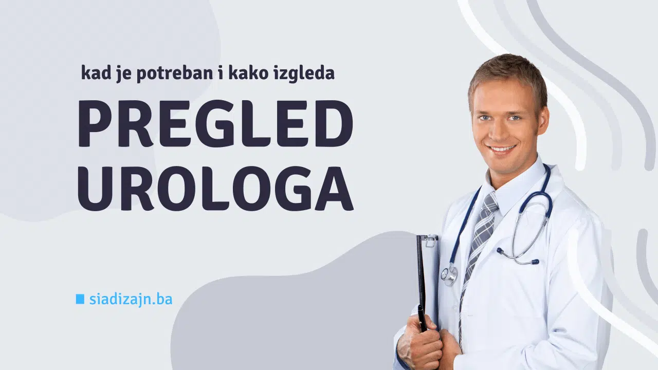 PREGLED UROLOGA – 5 Razloga za urološki pregled