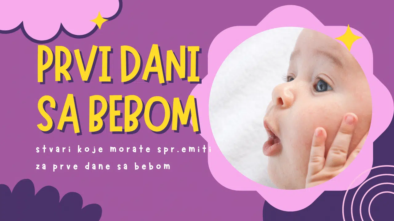 Prvi dani sa bebom u kući potrebne stvari za bebu 2022.