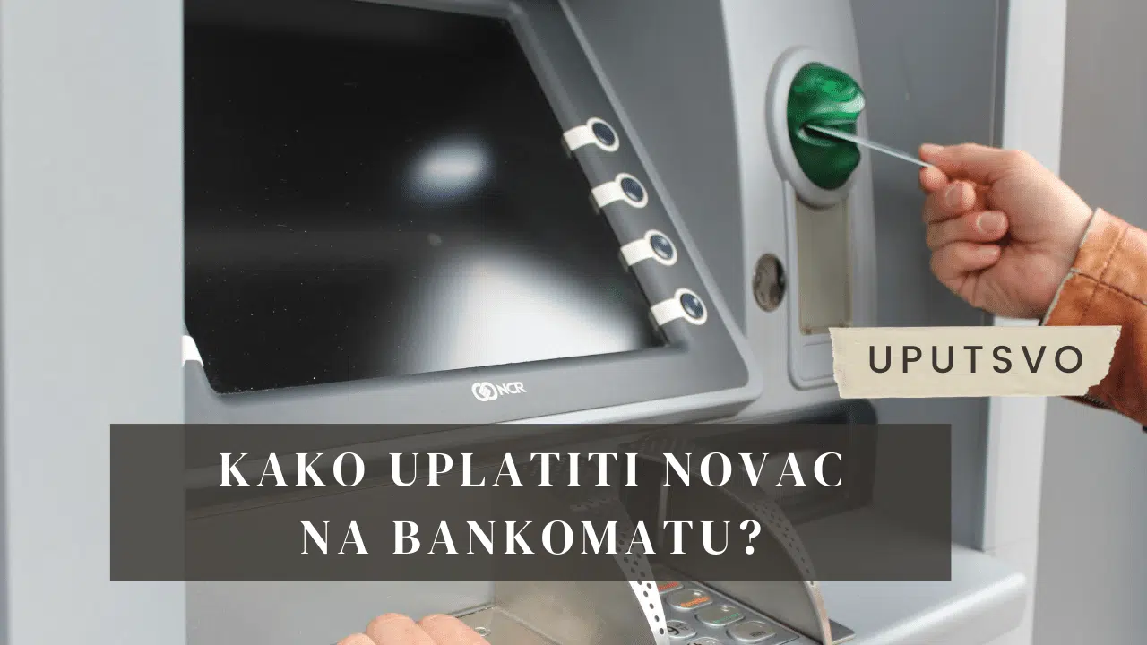 Kako uplatiti novce na bankomatu bez naknade 2022.