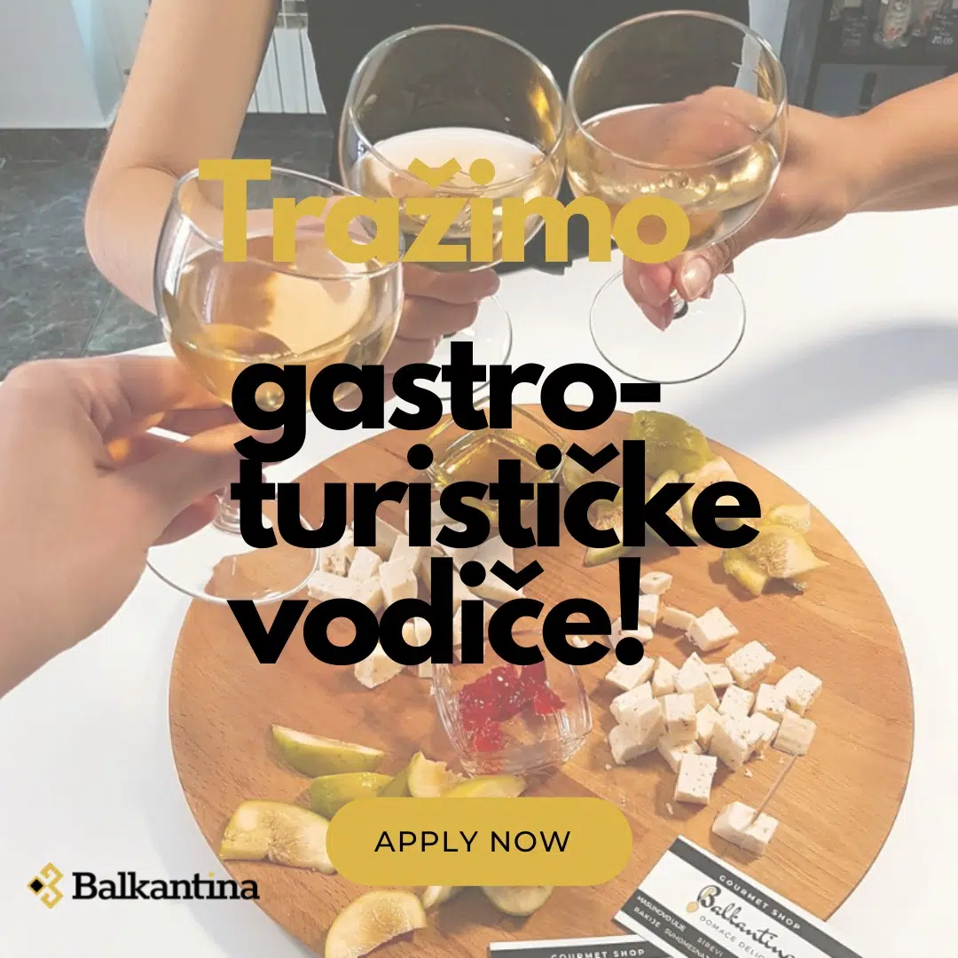 Balkantina zapošljava gastro – turističke vodiče