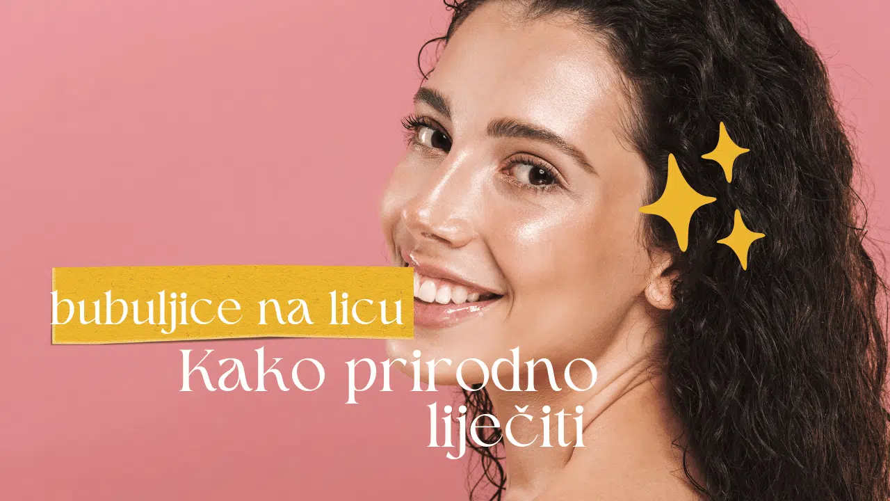 Bubuljice kako ih prirodno liječiti