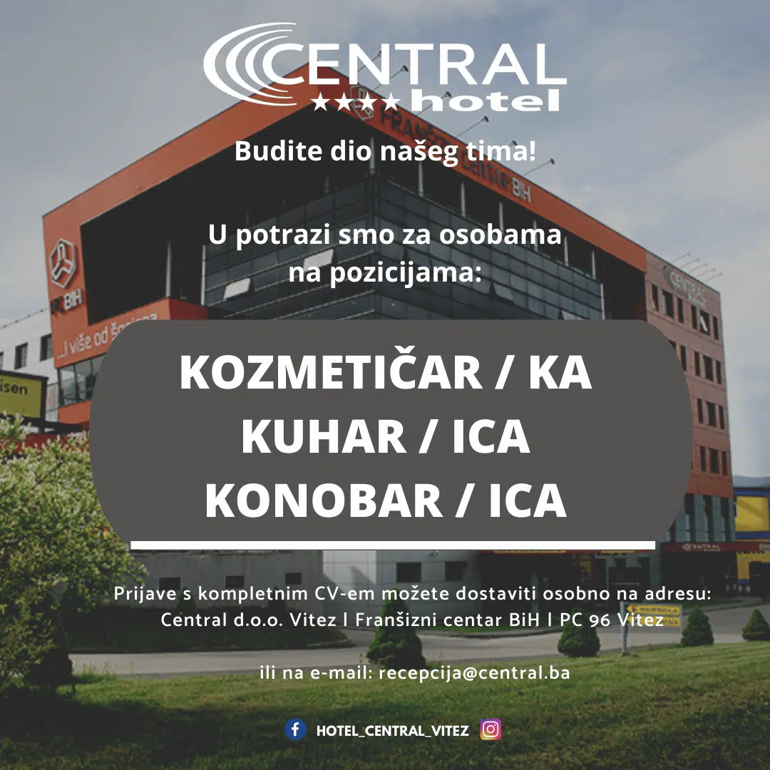 Hotel Central Vitez zapošljava!