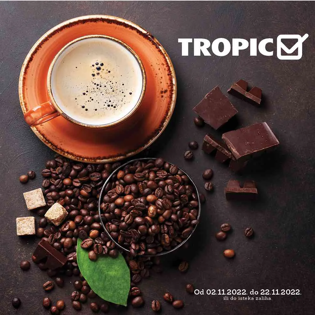 TROPIC redovni katalog NOVEMBAR 2022 super akcija od 2.11. do 22.11.2022 1