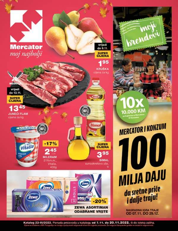 MERCATOR redovni katalog 7.11. NOVEMBAR 2022 snizenja od 7.11. do 20.11.2022. Page 01 MERCATOR redovni katalog 7.11. NOVEMBAR 2022 snizenja od 7.11. do 20.11.2022. Page 01