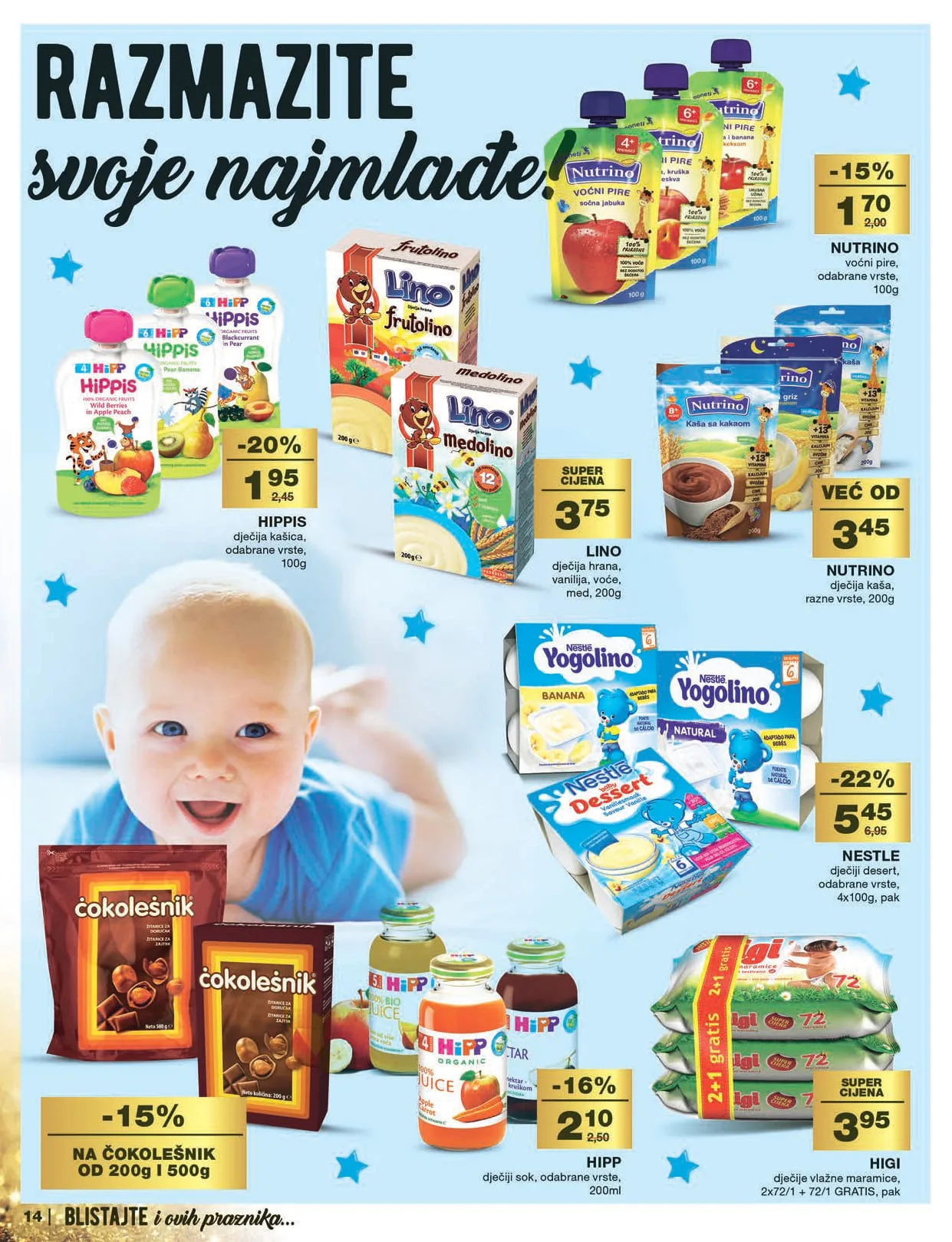 MERCATOR katalog Ljepota i njega. Akcija traje od 15.12. do 15.1.2023.Ljepota i njega 16.12.2022. 15.1.2023. page 0014 MERCATOR katalog Ljepota i njega. Akcija traje od 15.12. do 15.1.2023.Ljepota i njega 16.12.2022. 15.1.2023. page 0014