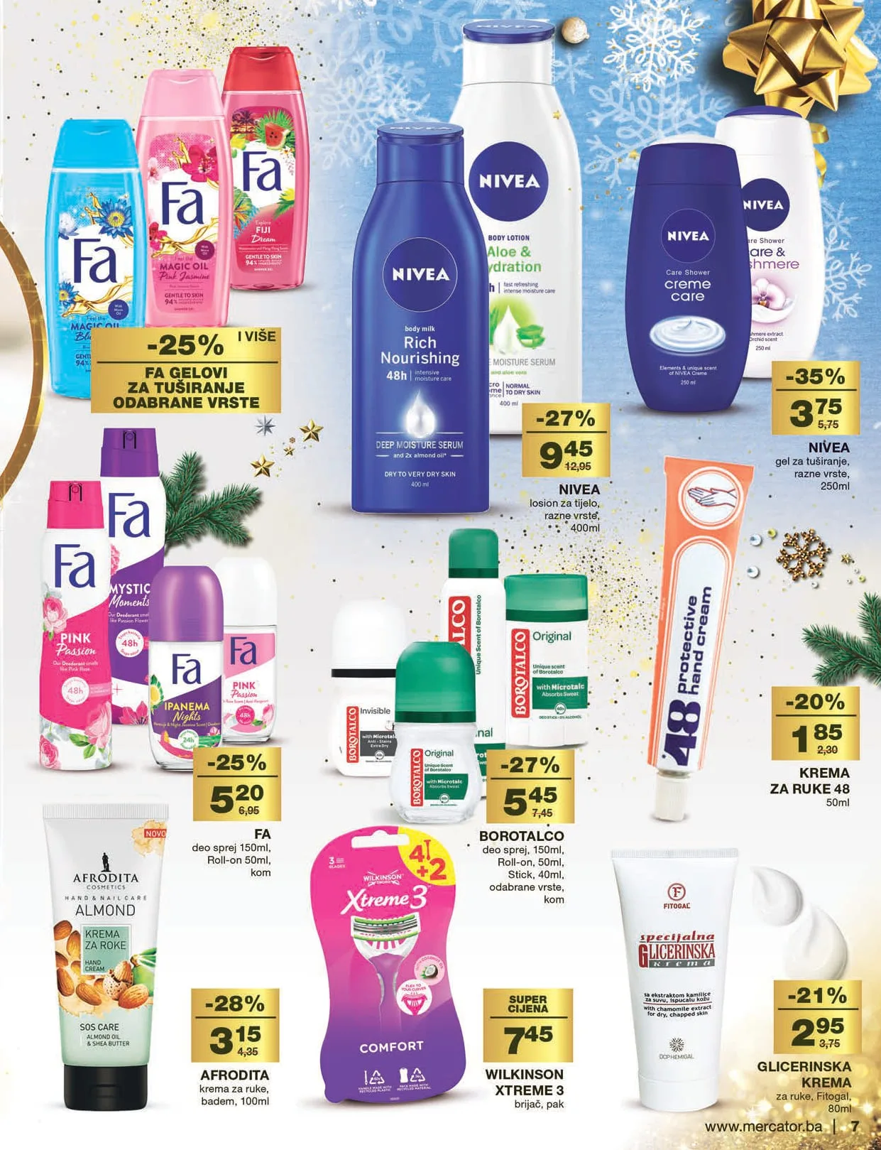 MERCATOR katalog Ljepota i njega. Akcija traje od 15.12. do 15.1.2023.Ljepota i njega 16.12.2022. 15.1.2023. page 0007 MERCATOR katalog Ljepota i njega. Akcija traje od 15.12. do 15.1.2023.Ljepota i njega 16.12.2022. 15.1.2023. page 0007