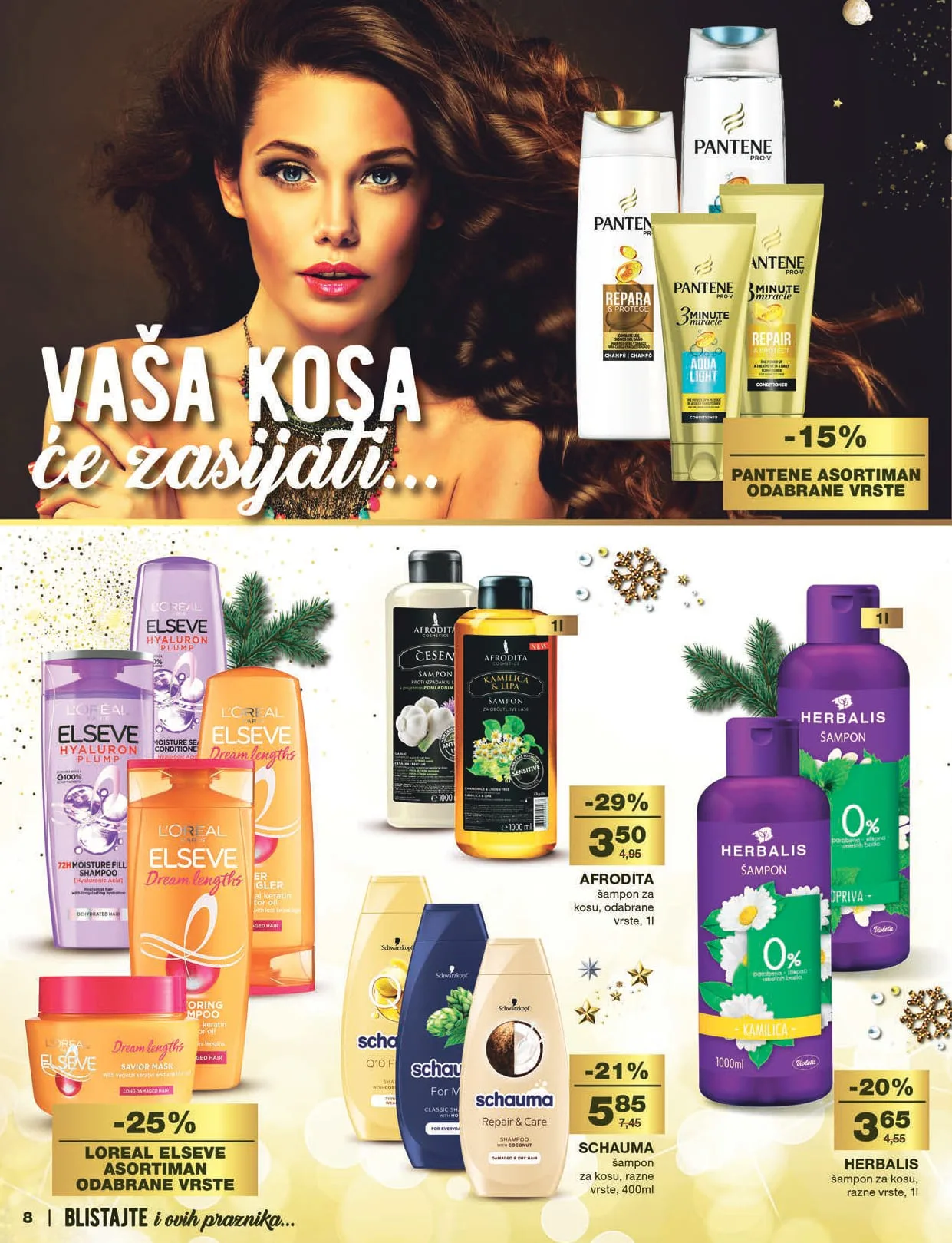 MERCATOR katalog Ljepota i njega. Akcija traje od 15.12. do 15.1.2023.Ljepota i njega 16.12.2022. 15.1.2023. page 0008 MERCATOR katalog Ljepota i njega. Akcija traje od 15.12. do 15.1.2023.Ljepota i njega 16.12.2022. 15.1.2023. page 0008