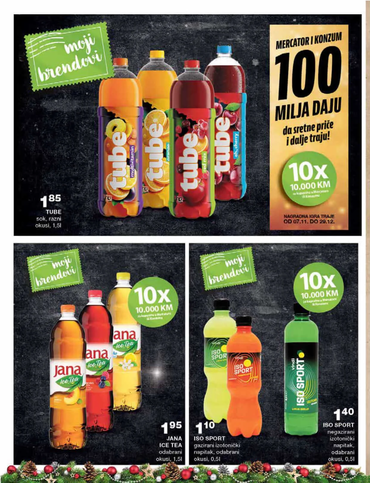 MERCATOR Noovogodišnja akcija. Snizenje traje od 19.12. do 1.1.2023. page 0020 MERCATOR Noovogodišnja akcija. Snizenje traje od 19.12. do 1.1.2023. page 0020