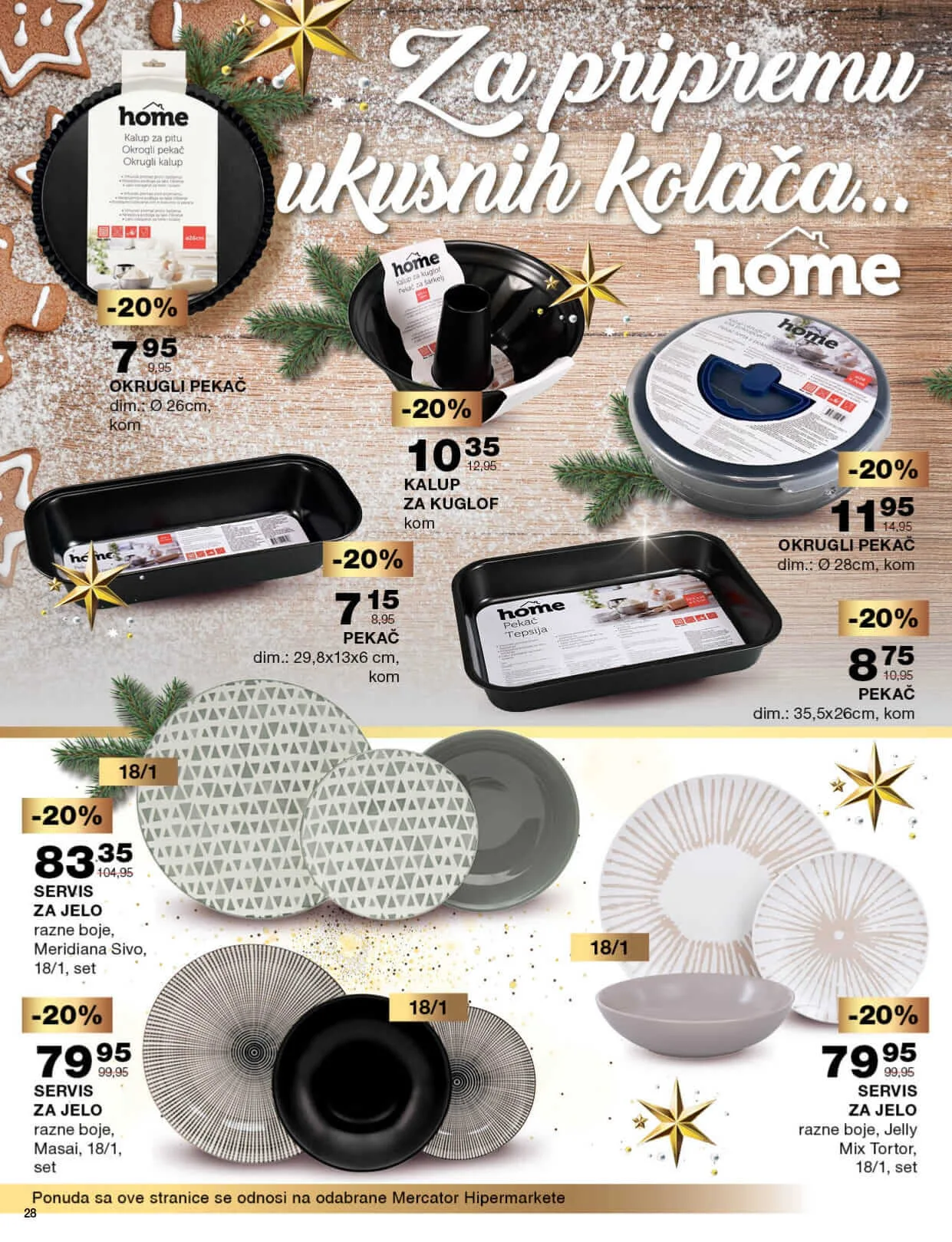 MERCATOR Noovogodišnja akcija. Snizenje traje od 19.12. do 1.1.2023. page 0028 MERCATOR Noovogodišnja akcija. Snizenje traje od 19.12. do 1.1.2023. page 0028