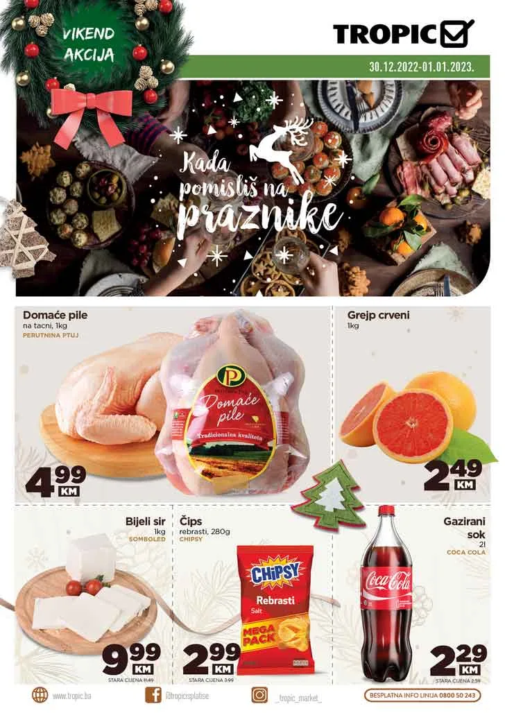 TROPIC Vikend akcija DECEMBAR 2022. Snizenje traje do 1.1.2023.TROPIC Vikend akcija