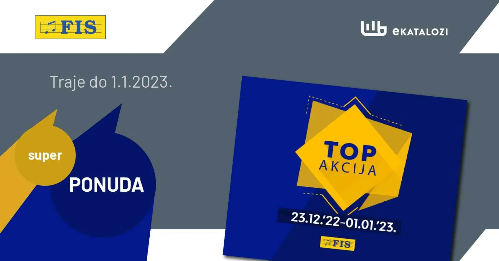 FIS Top akcija DECEMBAR 2022. Snizenje traje do 1.1.2023.