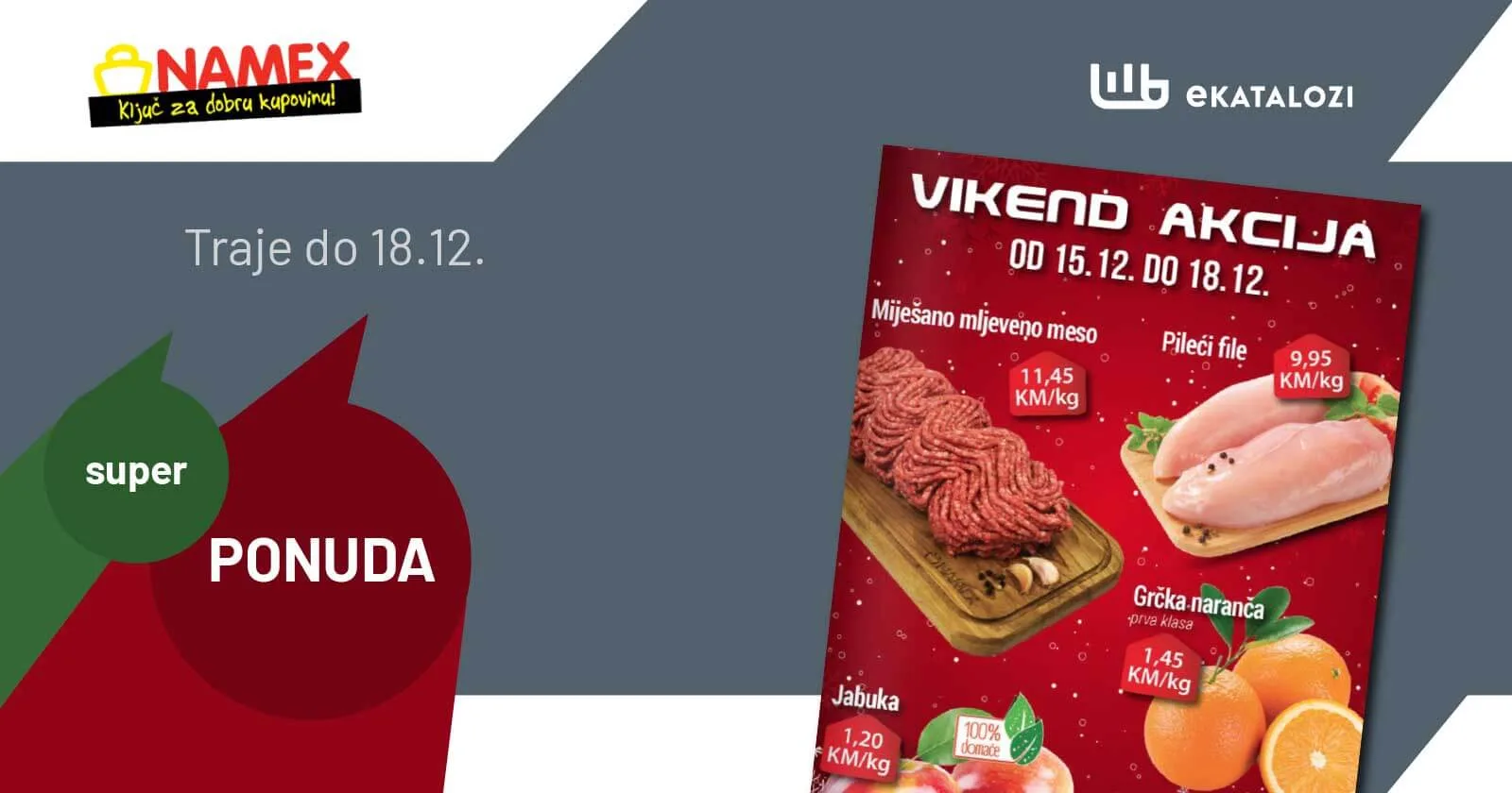 NAMEX Vikend akcija DECEMBAR 2022. Akcija traje od 15.12. do 18.12.2022.NAMEX vikend akcija 1