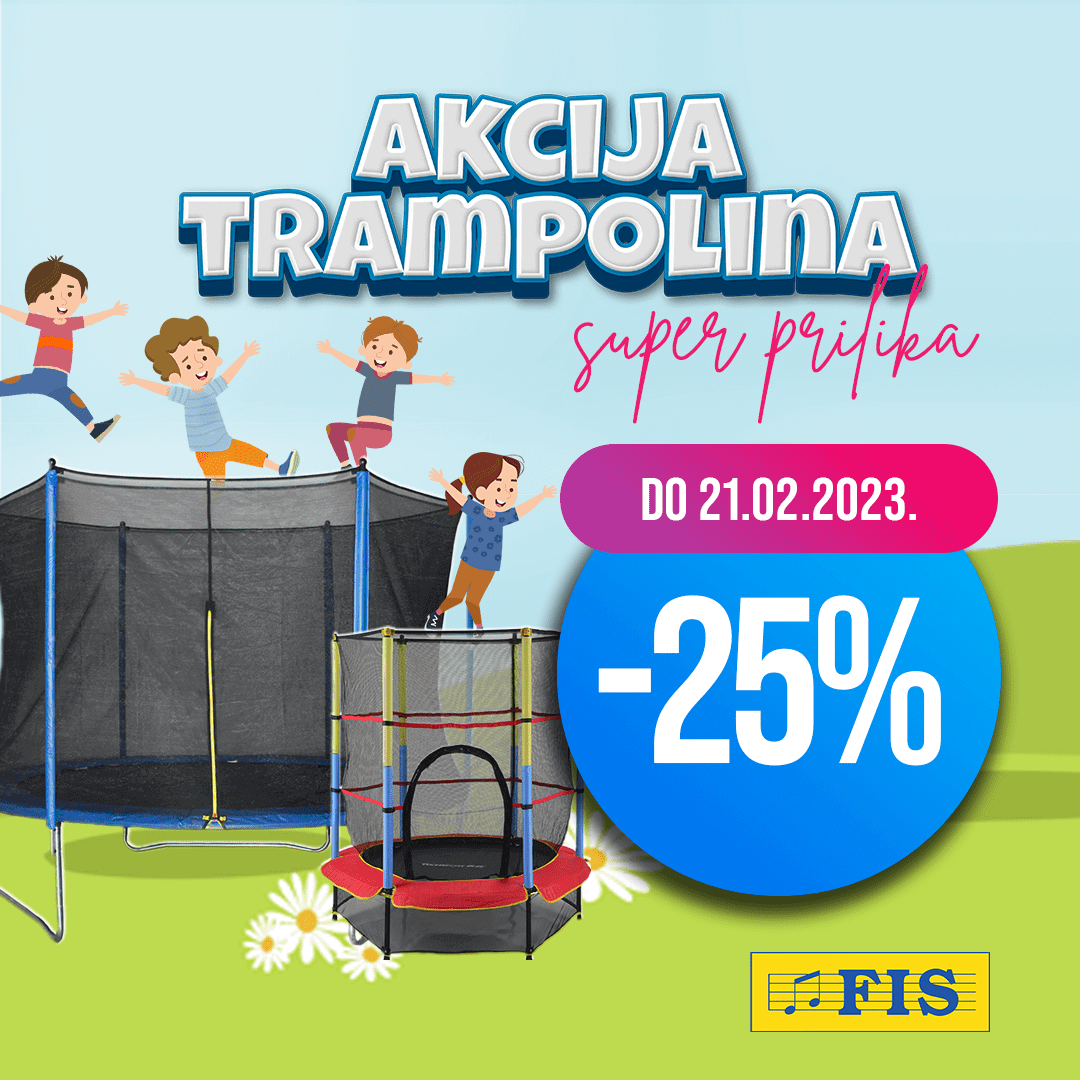 FIS akcija trampoline JANUAR i FEBRUAR 2023. Snizenje traje do 21.2.2023. FIS akcija 01 FIS akcija trampoline JANUAR i FEBRUAR 2023. Snizenje traje do 21.2.2023. FIS akcija 01