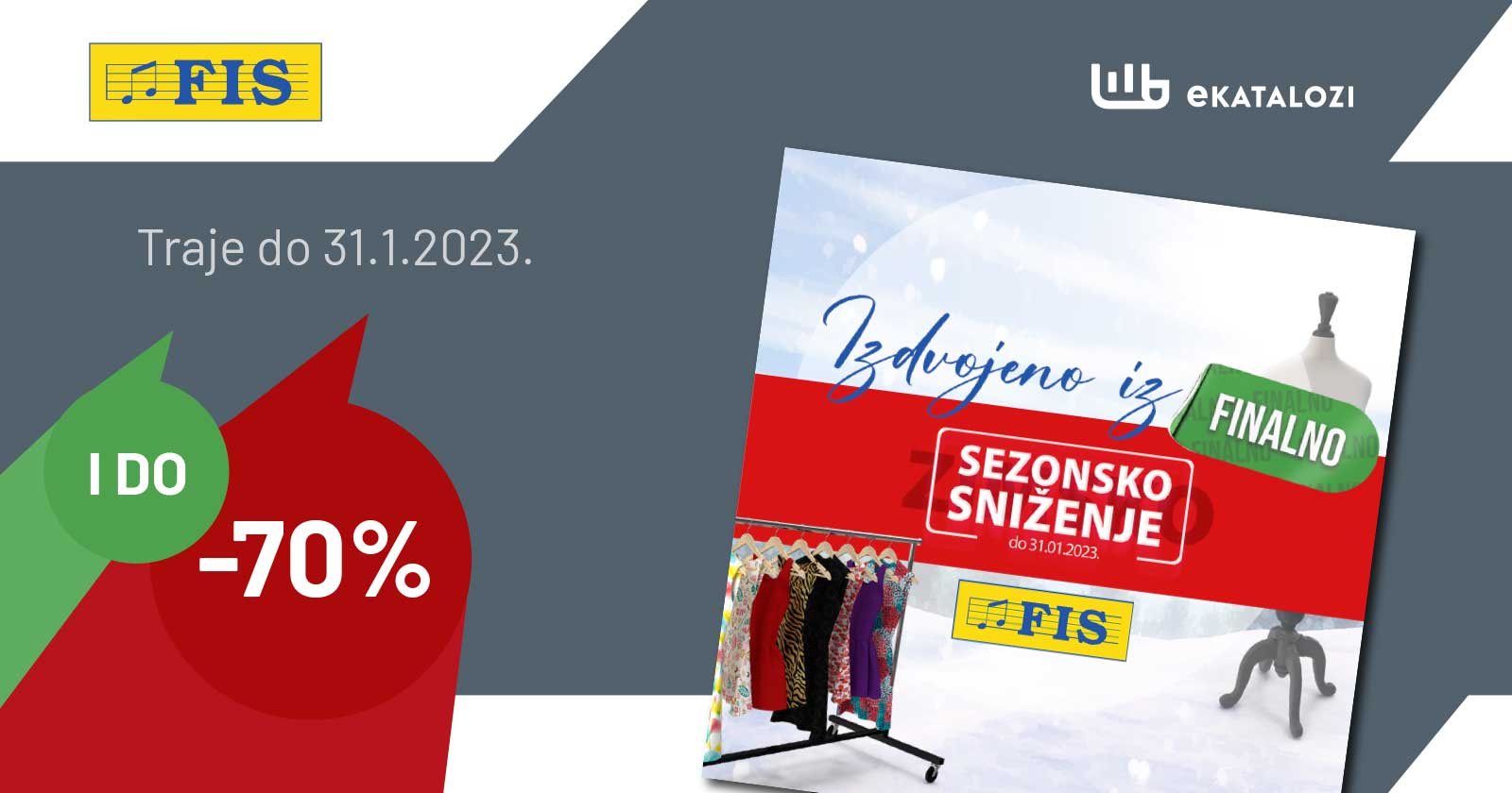 FIS sezonsko snizenje JANUAR 2023. Nova FIS akcija traje do 31.1.2023. 2