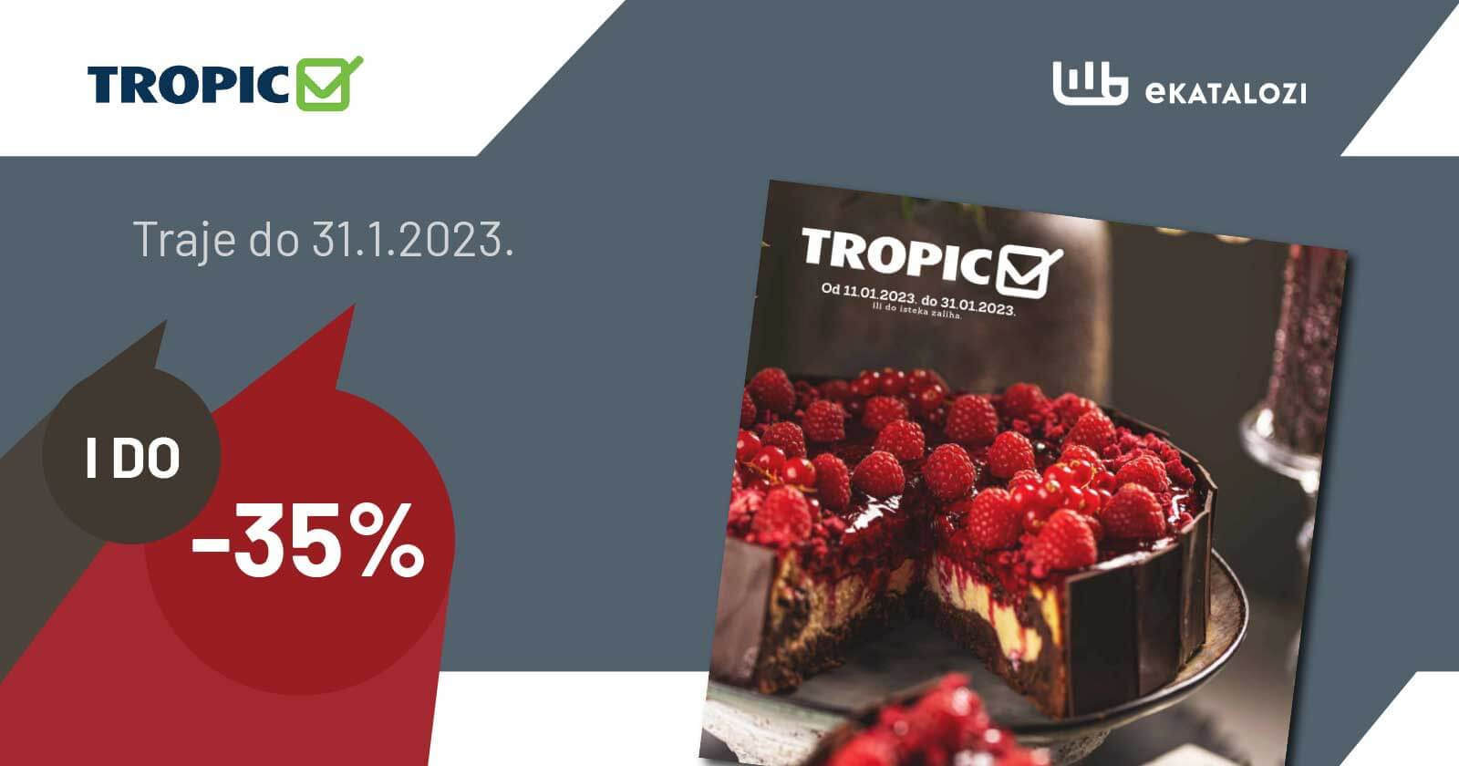 TROPIC akcija JANUAR 2023. Novi TROPIC katalog od 11.1. do 31.1.2023. 1