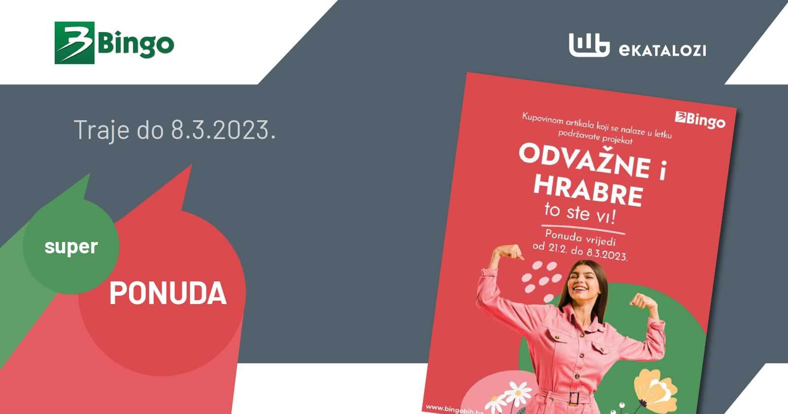BINGO akcija FEBRUAR i MART 2023. Snizenje traje od 21.2. do 8.3.2023. 1
