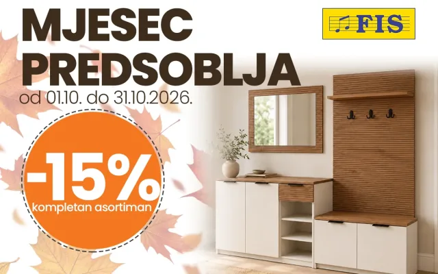 U FIS-u  ostvarite 15% popusta na sav namještaj za predsoblja do kraja desetog mjeseca