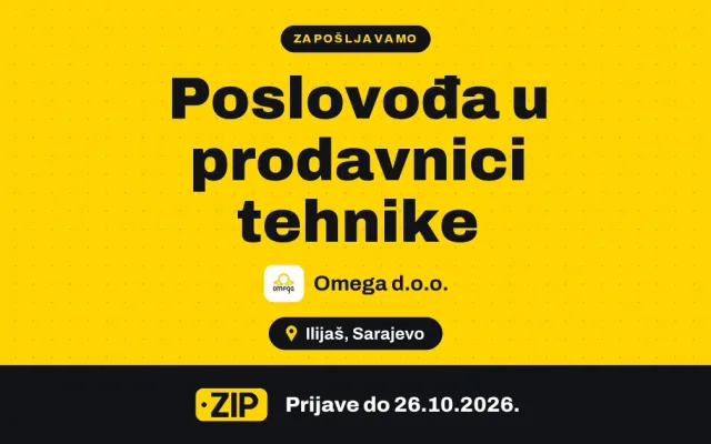 Omega d.o.o. zapošljava: Poslovođa u prodavnici tehnike (Ilijaš)